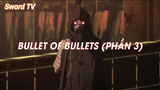 Sword Art Online II (Short Ep 8) - Bullet of Bullets (Phần 3) #swordartonline