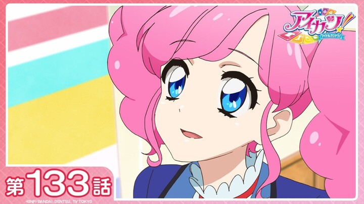 [Aikatsu!] Season 3 Episode 32 (Episode 133): "Hello New World" | [1080P/Stereo]