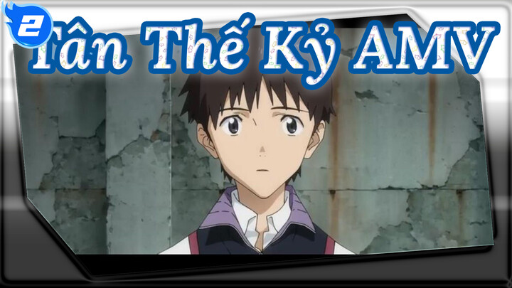 [Tân Thế Kỷ AMV] 1080P Evangelion: 3.0+1.0 Thrice Upon a Time -「Growing up」_2