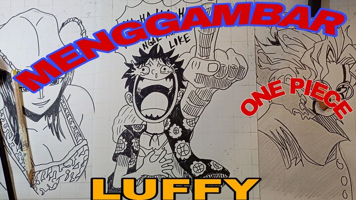 menggambar luffy lucu HAHAHA VIDEONYA NGAK ADA YG LIKE one piece