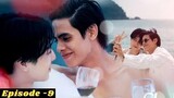 Check out episode -9(2022) explain in Hindi/thai romantic bl series/AsiandramaZone.