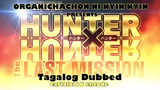 Hunter × Hunter: The Last Mission Tagalog dub