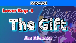 The Gift by Jim Brickman (Karaoke : Lower Key : -3)