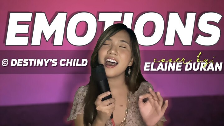 EMOTIONS - (c) Destiny's Child | Elaine Duran Covers