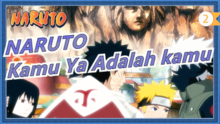 NARUTO | [Obito Uchiha / Naruto Uzumaki] Kamu Ya Adalah kamu… Bangsat!_2