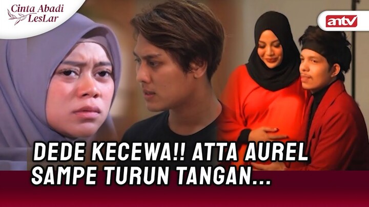 PANAS!! Dede Dan Billar Sama-Sama Gak Mau Kalah!  | Cinta Abadi Leslar ANTV Eps 17 (FULL)