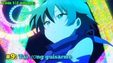 #9: Tai ương guisarme | (serier Thất hoàng tử chuyển sinh) | tóm tắt anime | review anime hay.