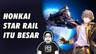 Honkai Star Rail Lebih Besar Dari Yang Kalian Duga