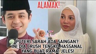 Puteri Sarah Ada Saingan? Ini Dia Crush Tengku Hassanal Yang Buat Ramai Jeles!