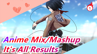 [Anime Mix/Mashup/AMV] It's All Results of What You Haven Done!_1