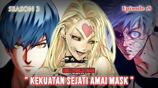 One Punch Man (Season 3) - Episode 18 [Bahasa Indonesia] - " Kekuatan Mengerikan Amai Mask "