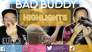 BAD BUDDY EP 7 REACTION HIGHLIGHTS