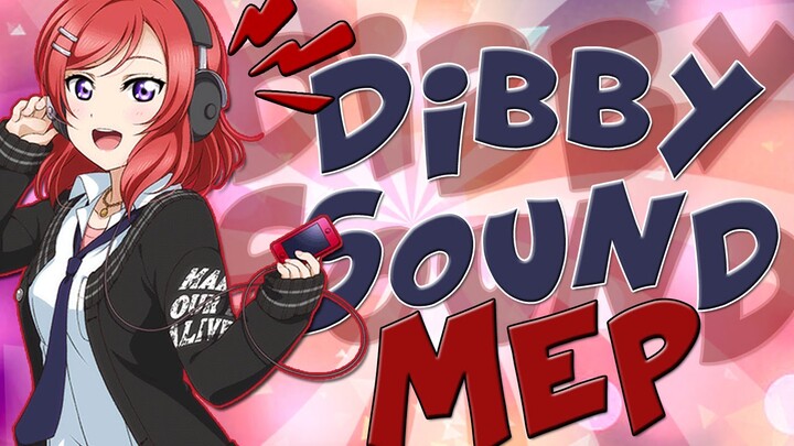 「AC」Dibby Sound! || Love Live MEP!