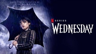 WEDNESDAY EPISODE 3 (2022)