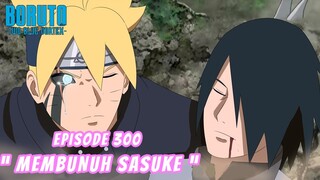 Boruto Episode 300 Bahasa Indonesia Boruto Two Blue Vortex Chapter 12 | MENGHABISI SASUKE Part 252