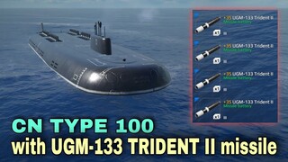 CN TYPE 100 equipped with UGM-133 Trident II Missile | Modern Warships