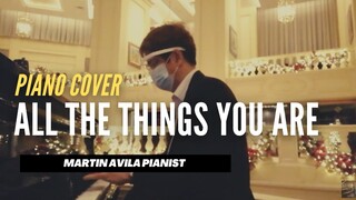 All the Things You Are | Martin Avila Piano Cover