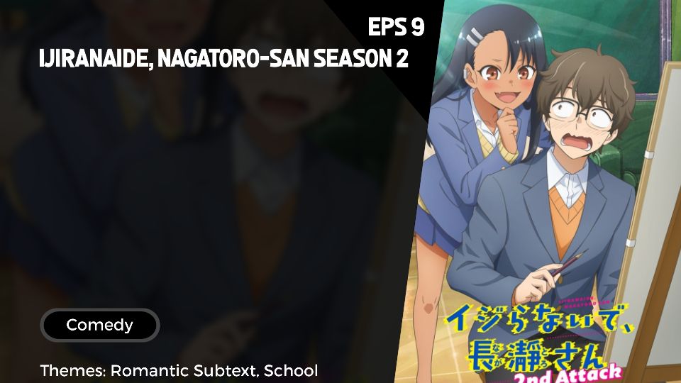 Ijiranaide, Nagatoro-san 2nd Attack EP1 - BiliBili