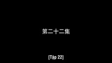 May Mắn Cũng Là Một Nghề EP 22 [Sub Việt]