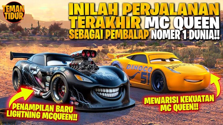 INILAH BALAPAN TERAKHIR LIGHTNING MCQUEEN‼️ - ALUR CERITA