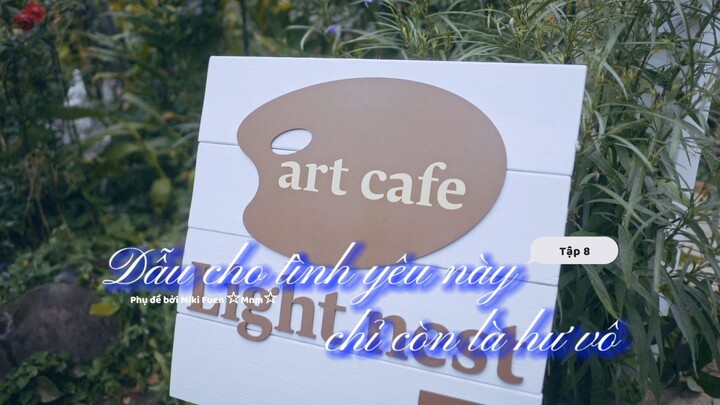 [Vietsub] Subete no koi ga owaru toshitemo tập 8 (END)