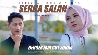 Bergek Feat Cut Zuhra - Serba Salah (Official Music Video)