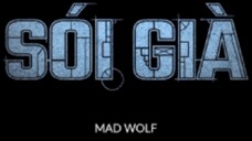 SÓI GIÀ • MAD WOLF (FULL 5 EPISODES) - Ưng Hoàng Phúc