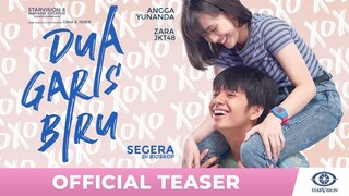 DUA GARIS BIRU - Official Teaser