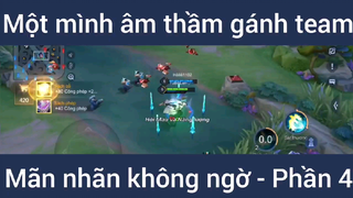 Một mình âm thầm gánh team mãn nhãn không ngờ #4