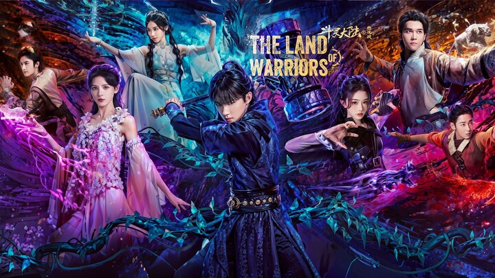 🇨🇳EP23 The Land Of Warriors (ENGSUB)