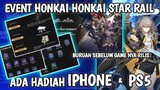 Event berhadiah IPhone dan Ps5 | Honkai Star Rail