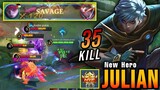 35 Kills!! New Hero Julian Best Build Auto SAVAGE - New Hero Tryout ~ MLBB