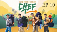 The Backpacker Chef S1 Episode 10 [INDO SUB]