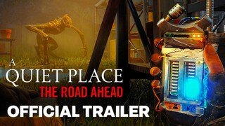 A Quiet Place: The Road Ahead - Official Reveal Trailer