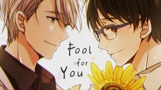 [Yuri on Ice] Yuri x Victor | I'm A Fool For You