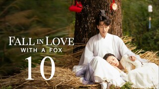 EP10 Fall in Love with a Fox (2024)