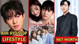 AHN HYO SEOP(안효섭) LIFESTYLE ||| WIFE, NET WORTH, AGE, HEIGHT #ahnhyoseop #kdrama