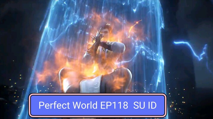 Perfect World EP118  sub indo
