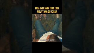 PRIA INI PANIK TIDAK BISA TURUN MELAYANG DI LANGIT #alurceritaflim #film