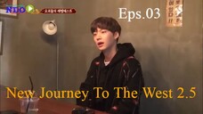 [Variety Show Sub Indo] New Journey To The West 2.5 Ep 3