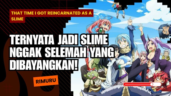 Ternyata Jadi Slime Nggak Selemah yang Dibayangkan!