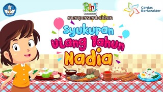 Syukuran Ulang Tahun Nadia | Dongeng Anak Bahasa Indonesia | Cerita Rakyat dan Dongeng Nusantara