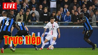 🔴 Trực tiếp PSG vs Club Brugge | Champions League