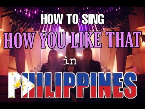 BLACKPINK - How You Like That - Tagalog Version - (TAGALOG MISHEARD LYRICS)