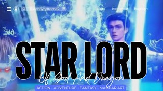 Star Lord Of God And Dragon Episode 30 Sub Indonesia