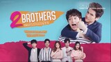 2 Brothers - Episode 02