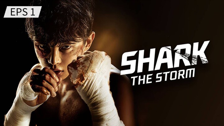 SHARK THE STORM SEASON 1 EPISODE 1 SUB (INDONESIA)