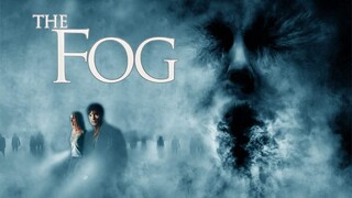 The Fog (2005) เดอะฟ็อก หมอกมรณะ (พากย์ไทย)