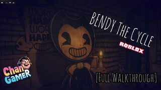 Roblox BENDY The Cycle [Full Walkthrough]