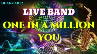 #Live_Band ONE IN A MILLION YOU